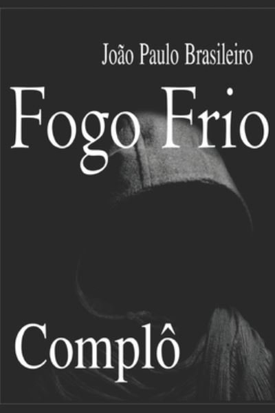 Cover for Antonio Teixeira · Fogo Frio (Paperback Bog) (2018)