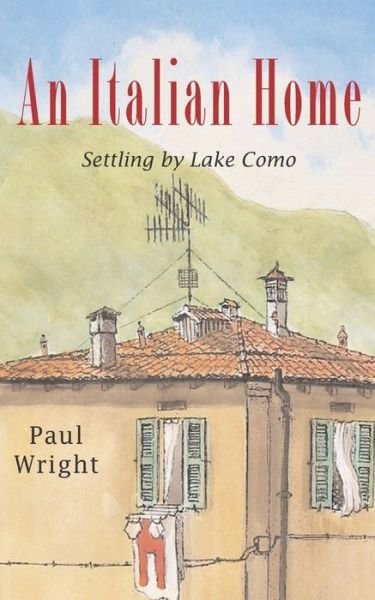 Cover for Paul Wright · An Italian Home: (Paperback Bog) (2018)