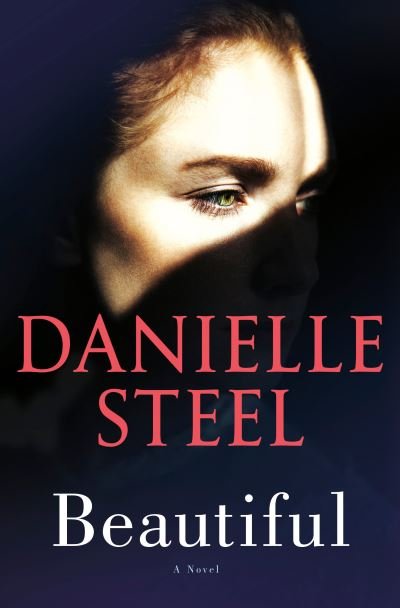 Cover for Danielle Steel · Beautiful: A Novel (Innbunden bok) (2022)