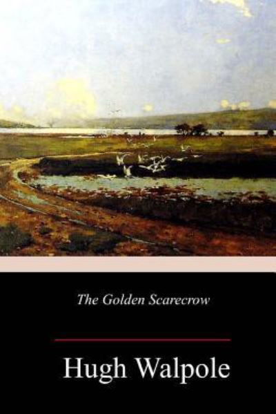 Cover for Hugh Walpole · The Golden Scarecrow (Paperback Book) (2018)
