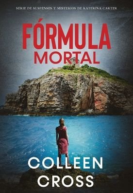Cover for Colleen Cross · Fórmula Mortal (Book) (2024)