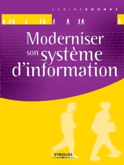 Cover for Sabine Bohnké · Moderniser son systeme d'information (Paperback Book) (2010)