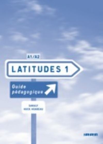 Cover for Yves Loiseau · Latitudes: Guide pedagogique 1 (A1-A2) (Paperback Book) (2008)