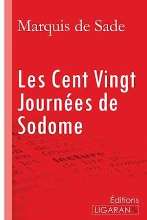 Cover for Marquis De Sade · Les Cent Vingt Journées de Sodome (Paperback Book) (2015)