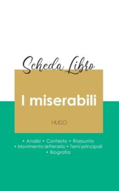 Scheda libro I miserabili di Victor Hugo (analisi letteraria di riferimento e riassunto completo) - Victor Hugo - Livros - Paideia Educazione - 9782759314645 - 4 de fevereiro de 2022