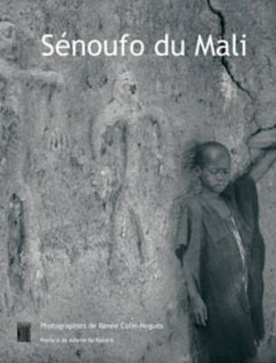 Cover for Adame Ba Konare · Senoufo Du Mali: Photographies De Renee Colin-Nogues (Hardcover Book) (2006)