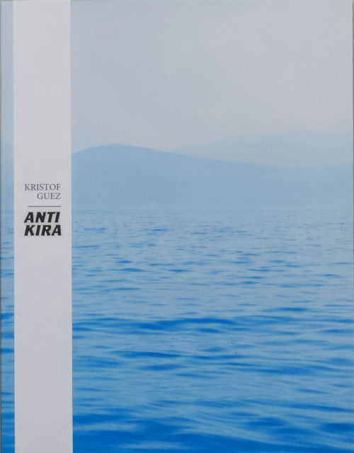 Cover for Kristof Guez · Antikira (Paperback Book) (2013)