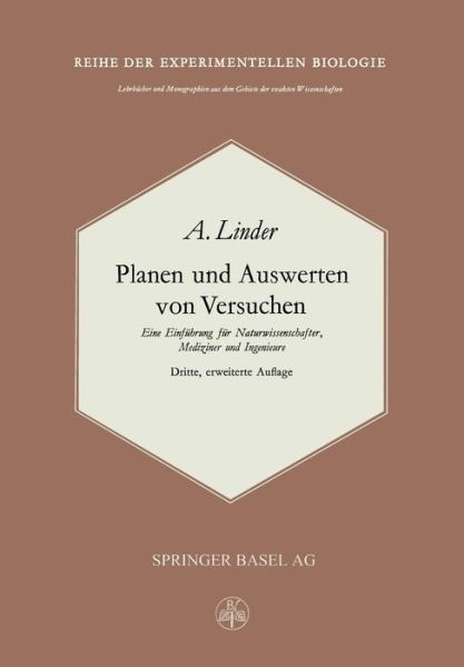 Cover for A Linder · Planen Und Auswerten Von Versuchen: Eine Einfuhrung Fur Naturwissenschafter, Mediziner Und Ingenieure (Paperback Book) [3rd 3. Aufl. 1969. Softcover Reprint of the Origin edition] (2014)