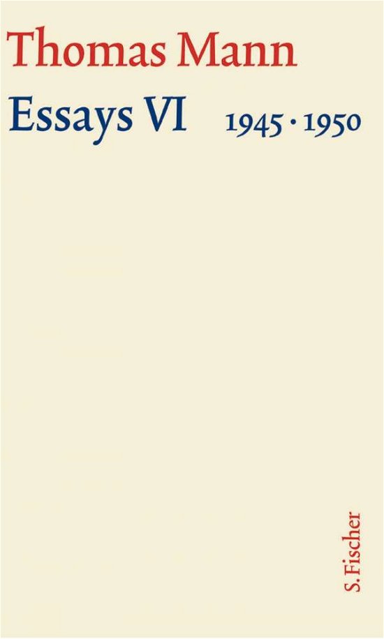 Cover for Thomas Mann · Essays VI 1945-1950 (Hardcover Book) (2009)