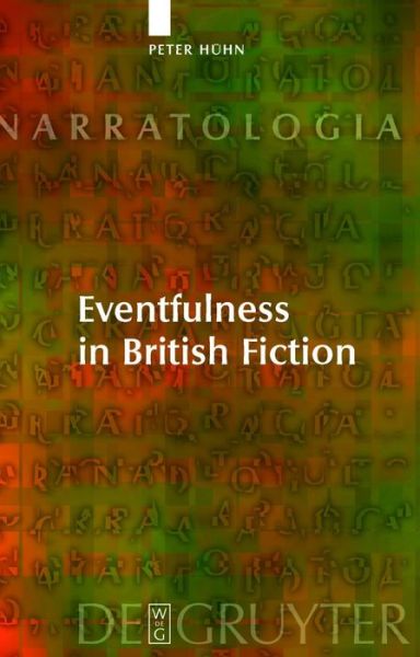 Cover for Peter Hühn · Eventfulness in British Fiction (Narratologia: Contributions to Narrative Theory) (Hardcover Book) (2010)