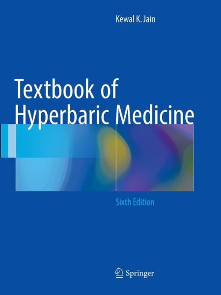 Cover for Kewal K. Jain · Textbook of Hyperbaric Medicine (Pocketbok) [Softcover reprint of the original 6th ed. 2017 edition] (2018)