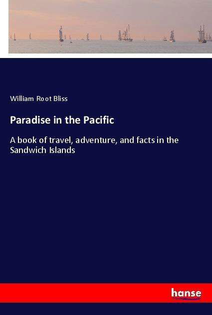 Cover for Bliss · Paradise in the Pacific (Buch)