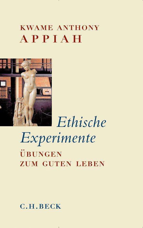 Cover for Kwame Anthony Appiah · Ethische Experimente (Book)