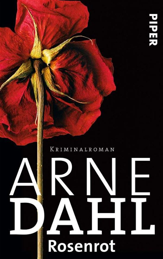 Cover for Arne Dahl · Piper.04964 Dahl.Rosenrot (Book)