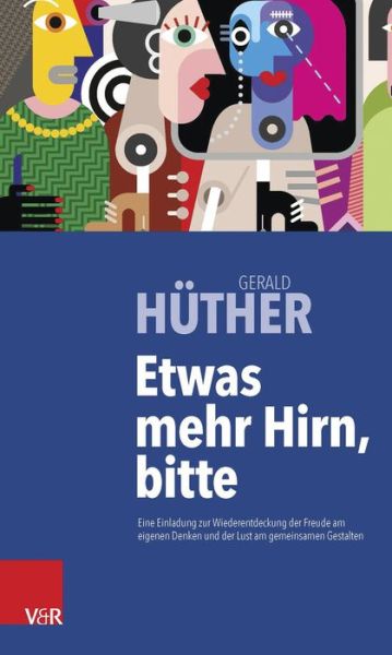 Cover for Hüther · Etwas mehr Hirn, bitte (Buch) (2015)