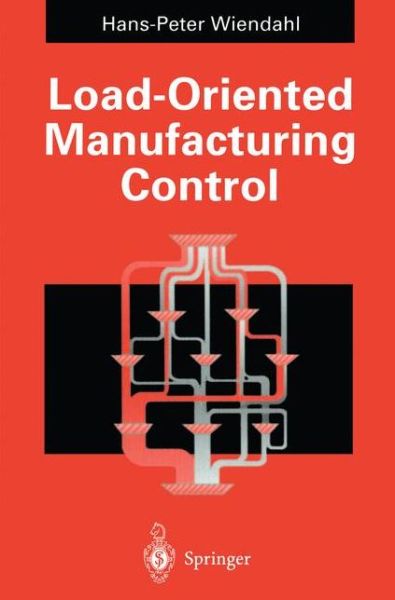 Cover for Hans-peter Wiendahl · Load-oriented Manufacturing Control (Hardcover Book) (1994)