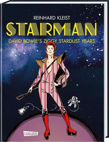 Cover for Reinhard Kleist · Starman - David Bowie's Ziggy Stardust Years Luxusausgabe (Innbunden bok) (2021)
