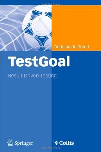 Cover for Derk-jan De Grood · TestGoal: Result-Driven Testing (Paperback Bog) [Softcover reprint of hardcover 1st ed. 2008 edition] (2010)