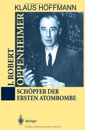 Cover for Klaus Hoffmann · J. Robert Oppenheimer: Schopfer Der Ersten Atombombe (Paperback Bog) [German, Softcover Reprint of the Original 1st Ed. 1995 edition] (2012)