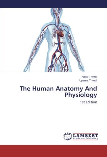 Cover for Upama Trivedi · The Human Anatomy and Physiology: 1st Edition (Pocketbok) (2014)