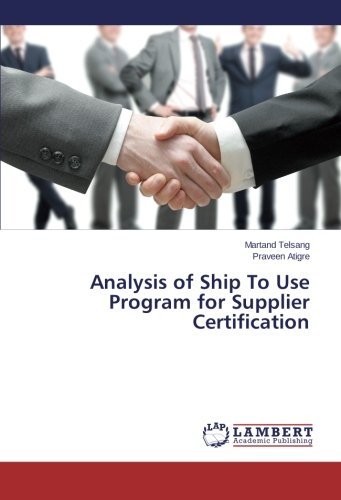 Cover for Praveen Atigre · Analysis of Ship to Use Program for Supplier Certification (Paperback Book) (2014)