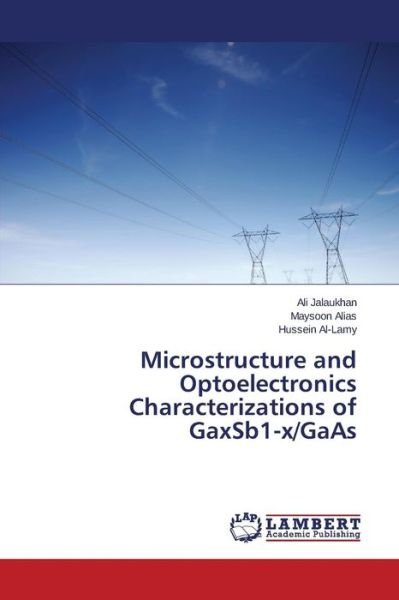 Cover for Jalaukhan Ali · Microstructure and Optoelectronics Characterizations of Gaxsb1-x/gaas (Paperback Book) (2015)