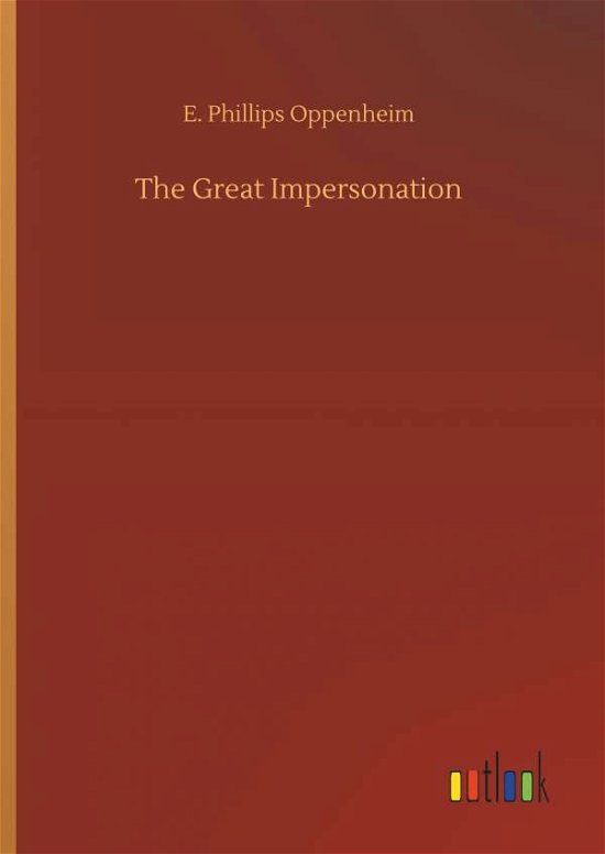 The Great Impersonation - Oppenheim - Livros -  - 9783732682645 - 23 de maio de 2018