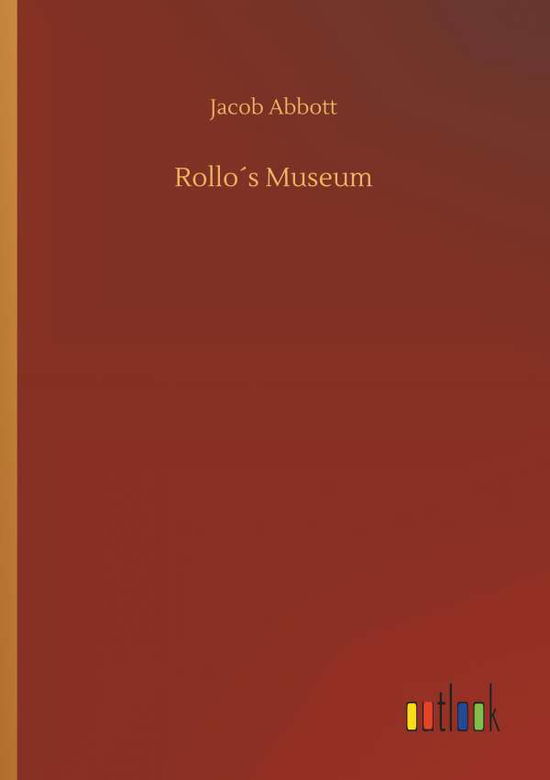 Cover for Abbott · Rollo s Museum (Book) (2019)