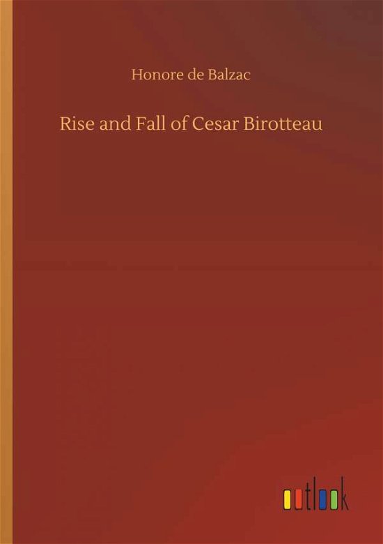 Cover for Balzac · Rise and Fall of Cesar Birotteau (Book) (2019)