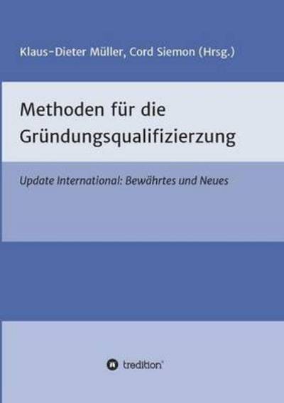 Methoden f.d.Gründungsqualif. - Siemon - Książki -  - 9783734518645 - 28 lutego 2017