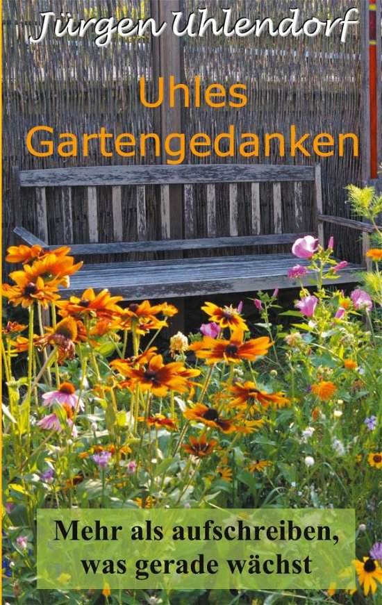 Cover for Uhlendorf · Uhles Gartengedanken (N/A)