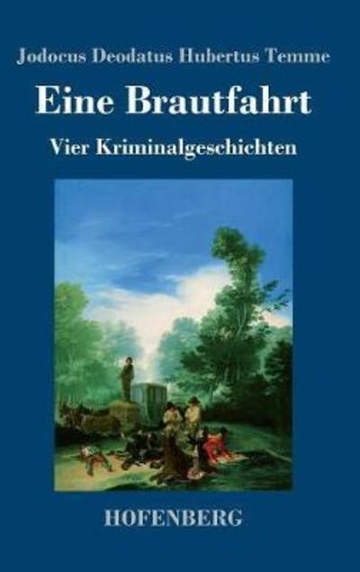 Eine Brautfahrt - Temme - Książki -  - 9783743725645 - 30 marca 2018