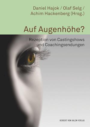 Cover for Daniel Hajok · Auf Augenhöhe?. Rezeption von Castingshows und Coachingsendungen (Paperback Book) (2018)