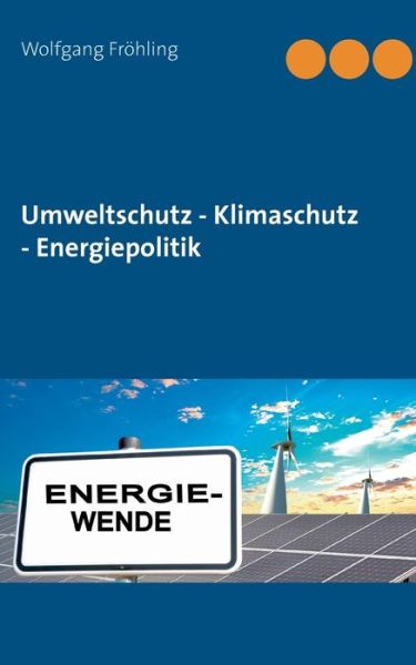 Cover for Fröhling · Umweltschutz - Klimaschutz - E (Book) (2018)