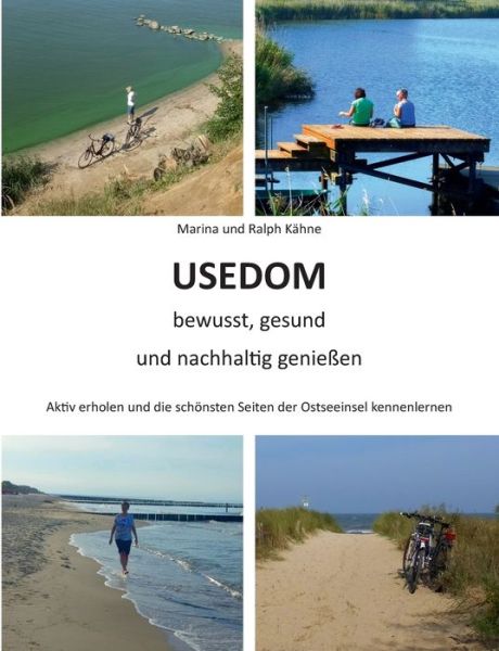 Cover for Kähne · Usedom bewusst, gesund und nachha (Bok) (2019)