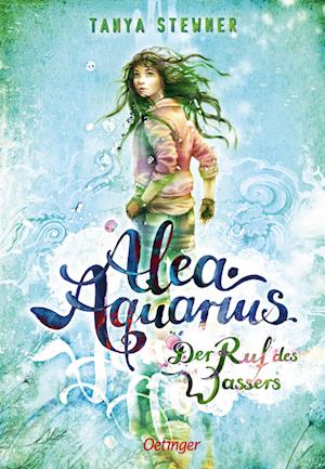 Cover for Tanya Stewner · Alea Aquarius 1. Der Ruf des Wassers (Book) (2025)