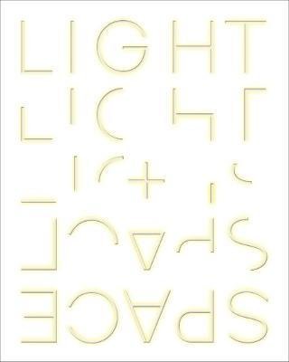 Cover for Michael Auping · Light + Space (Hardcover Book) (2022)
