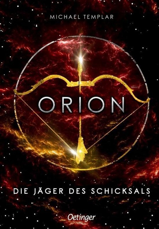 Cover for Templar · Orion - Die Jäger des Schicksal (Bok)