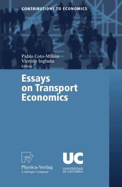 Pablo Coto-millan · Essays on Transport Economics - Contributions to Economics (Taschenbuch) [2007 edition] (2006)