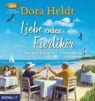 Cover for Dora Heldt · Liebe oder Eierlikör (Hörbok (CD)) (2023)