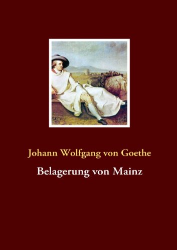 Cover for Johann Wolfgang Von Goethe · Belagerung Von Mainz (Paperback Book) [German edition] (2008)
