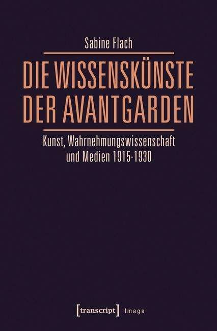 Cover for Flach · Die WissensKünste der Avantgarden (Book)