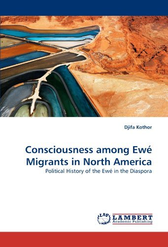 Cover for Djifa Kothor · Consciousness Among Ewé Migrants in North America: Political History of the Ewé in the Diaspora (Pocketbok) (2010)