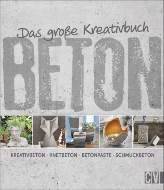 Cover for Grün · Das große Kreativbuch Beton (Bog)