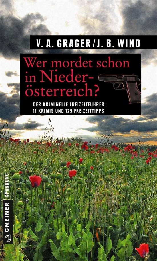 Wind:wer Mordet Schon In NiederÃ¶sterrei - Wind - Bøger -  - 9783839219645 - 