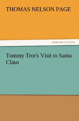 Cover for Thomas Nelson Page · Tommy Trot's Visit to Santa Claus (Tredition Classics) (Paperback Book) (2012)