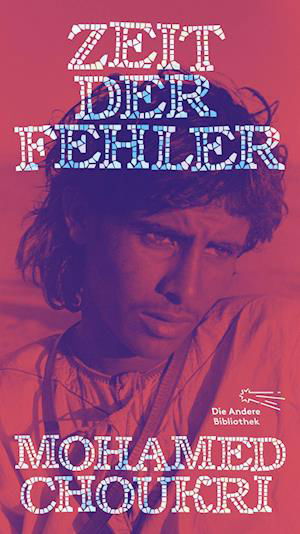 Cover for Mohamed Choukri · Zeit Der Fehler (Book)