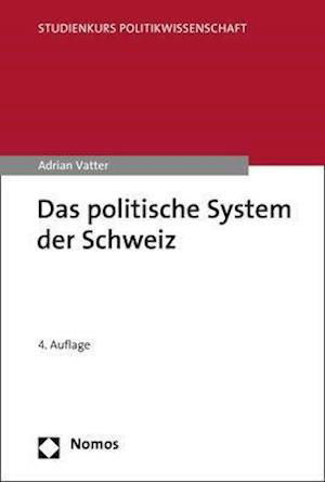 Cover for Vatter · Das politische System der Schwei (Bog) (2020)