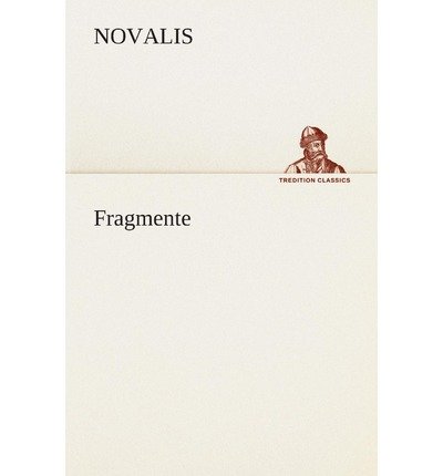 Cover for Novalis · Fragmente (Tredition Classics) (German Edition) (Paperback Bog) [German edition] (2013)