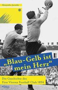 Cover for Alexander · &quot;Blau-Gelb ist mein Herz&quot; (Bok)